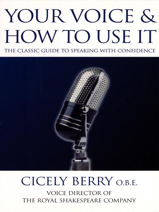 Title details for Your Voice and How to Use it by Cicely Berry - Wait list